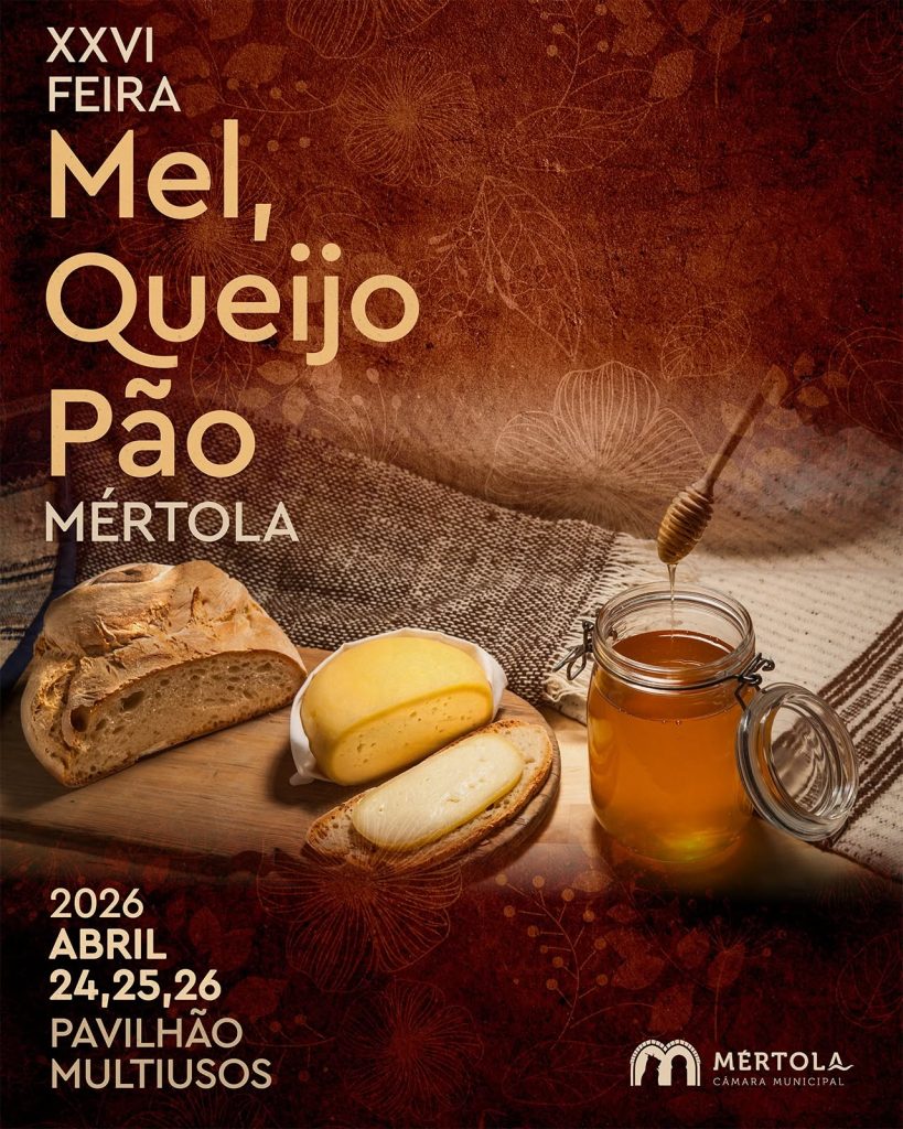 Cartaz com pão, queijo e mel, e texto “XXVI Feira Mel, Queijo, Pão — 24 a 26 abril 2026 — Mértola”.